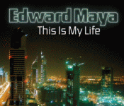 Edward Maya - This Is My Life