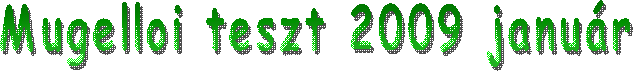 Mugelloi teszt 2009 janur