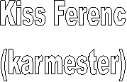Kiss Ferenc
(karmester)
