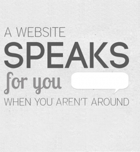 A website speaks for you when you arent around