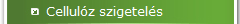 Cellulz szigetels