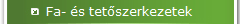 Fa- s tetszerkezetek