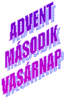 ADVENT
MSODIK
VASRNAP