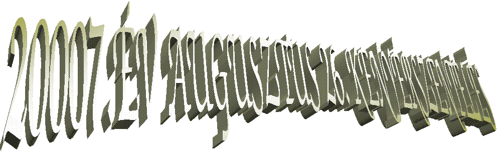 20007.V AUGUSZTUS 26. KENYRSZENTELS
