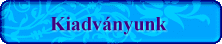Kiadv�nyunk