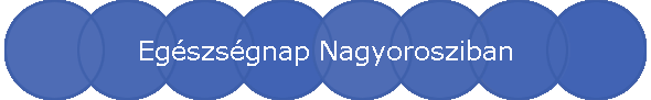 Egszsgnap Nagyorosziban