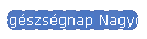 Egszsgnap Nagyorosziban
