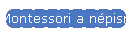 Montessori a npismereti oktatsban