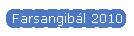 Farsangibl 2010