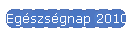 Egszsgnap 2010