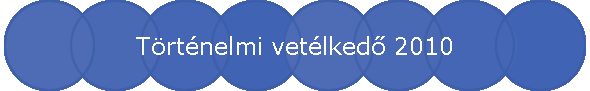 Trtnelmi vetlked 2010