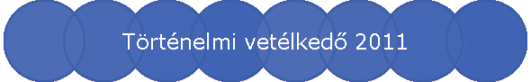 Trtnelmi vetlked 2011