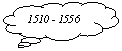 Felh�: 1510 - 1556