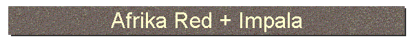 Afrika Red + Impala