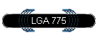 LGA 775