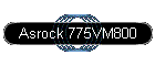 Asrock 775VM800