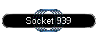 Socket 939