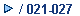 / 021-027