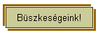 Bszkesgeink!
