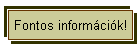 Fontos informcik!