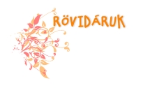 r&ouml;vid&aacute;ruk