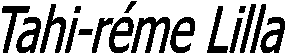 Tahi-rme Lilla