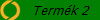 Termk 2