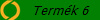 Termk 6