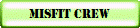 misfit crew