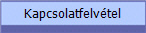 Kapcsolatfelv�tel