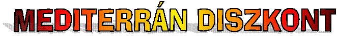 MEDITERR�N DISZKONT