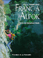 Pascal Sombardier: Francia Alpok. Via ferratk az Alpokban