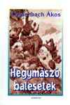 Neidenbach kos: Hegymsz balesetek
