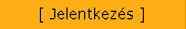 Jelentkezés