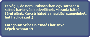 És végül, de nem utolsósorban egy sorozat a
színes harisnyák kedvel?inek. Micsoda hátsó
tárul elénk. Karcsú hátsója megidézi szemeinket,
hát had idézze! :)
Kategória: Színes & Mintás harisnya
Képek száma: 49 És végül, de nem utolsósorban egy sorozat a
színes harisnyák kedvel?inek. Micsoda hátsó
tárul elénk. Karcsú hátsója megidézi szemeinket,
hát had idézze! :)
Kategória: Színes & Mintás harisnya
Képek száma: 49