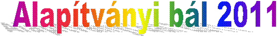 Alap�tv�nyi b�l 2011