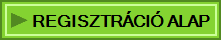 REGISZTRÁCIÓ ALAP