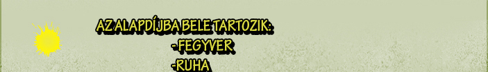 Az alapdíjba bele tartozik: