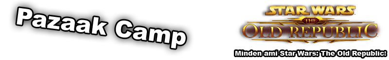 Pazaak Camp - Minden ami Star Wars: The Old Republic!