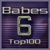 Babes 6 Top 100