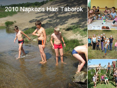 2010. Napközis Házi Táborunkban készült képek