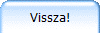 Vissza!