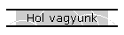 Hol vagyunk