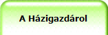 A H�zigazd�rol 