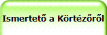 Ismertet� a K�rt�z�r�l
