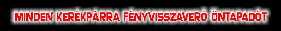 Mindenkinek f&eacute;nyvisszaver�