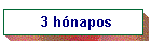 3 h�napos