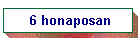 6 honaposan