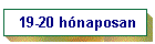 19-20 h�naposan