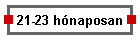 21-23 h�naposan